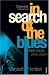 In Search of the Blues