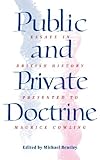 Public and private doctrine : essays in British history presented to Maurice Cowling