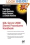 SQL Server 2000 Stored Procedures Handbook (Expert's Voice)