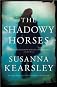 The Shadowy Horses