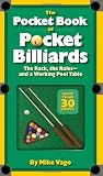 The Pocket Book of  Pocket Billiards: The Rack, The Rules - And A Working Pool Table