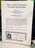 Masīḥ va-Masīḥīyat nazd-i Īrānīyān
