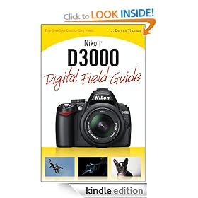 Nikon D3000 Digital Field Guide (Digital Field Guides)