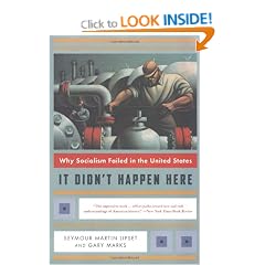 It Didn't Happen Here: Why Socialism Failed in the United States (Norton Paperback)