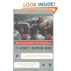 It Didn't Happen Here: Why Socialism Failed in the United States (Norton Paperback)