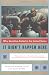 It Didn't Happen Here: Why Socialism Failed in the United States (Norton Paperback)