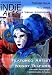 INDIE ARTS:  The DVD Magazine - Issue 1