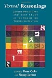 Textual Reasonings: Jewish Philosophy and Text Study at the End of the Twentieth Century (Radical Traditions)