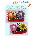 Blumen, Biene & K�fer Amigurumi H�kelanleitung (Kleine und niedliche Amigurumi)