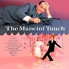 The Mancini Touch