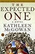 The Expected One: A Novel (Magdalene Line)