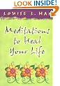 Meditations to Heal Your Life