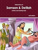 Biblical Story Of Samson & Delilah Activity And Coloring Book