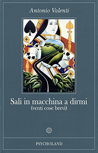 Sali in macchina a dirmi (venti cose brevi) (Italian Edition)