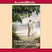 To Love and Cherish: Bridal Veil Island, Book 2 | [Tracie Peterson, Judith Miller]