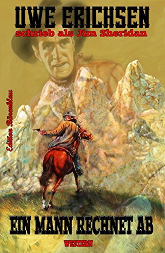 Ein Mann rechnet ab: Western (German Edition)