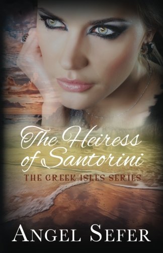 the heiress of santorini the greek isles series volume 3