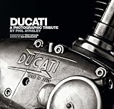 Ducati A Photographic Tribute