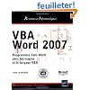 VBA Word 2007 - Programmez dans Word avec les macros et le langage VBA