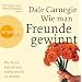 Wie man Freunde gewinnt (6 CDs)