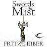 Swords in the Mist: The Adventures of Fafhrd and the Gray Mouser