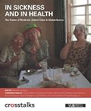 In sickness and in health : the future of medicine : added value & global access