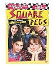 Square Pegs...