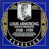 The Chronological Classics: Louis Armstrong and His Orchestra 1938-1939 von Louis Armstrong & His Orchestra