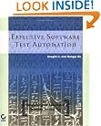 Effective Software Test Automation: Developing an Automated Software Testing Tool