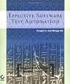 Effective Software Test Automation: Developing an Automated Software Testing Tool