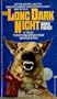 The Long Dark Night