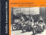 Harley-Davidson Single and Twin Motorcycles 1918-1978: (Schiffer Automotive Series)