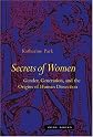 Secrets Of Women: Gender, Generation, and the Origins of Human Dissection