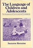 The language of children and adolescents : the acquisition of communicative competence