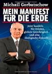 Mein Manifest f�r die Erde: Jetzt han...