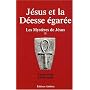 Les Myst�res de J�sus (II): La D�esse Egar�e