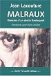 Image of Malraux : Itinéraire d'un destin flamboyant