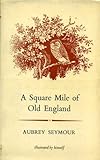 A square mile of old England - less four acres