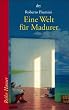 Eine Welt f�r Madurer