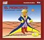 El Principito [ABRIDGED] (Spanish Edition)