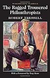 The Ragged Trousered Philanthropists (Wordsworth Classics)