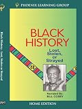  : Black History:  Lost, Stolen or Strayed (Home Use)