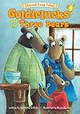 Goldiclucks and the three bears