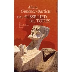 Das s�sse Lied des Todes: Ein Petra-Delicado-Krimi