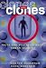 Clones and Clones: Facts and Fantasies About Human Cloning