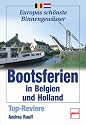 Bootsferien in Belgien und Holland. Die Top-Reviere