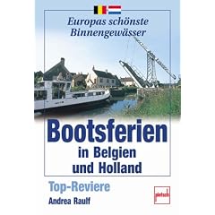 Bootsferien in Belgien und Holland. Die Top-Reviere