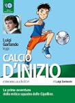 Calcio d'inizio letto da Luigi Garlan...