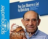 You Can Observe a Lot by Watching: What I've Learned About Teamwork From the Yankees and Life
