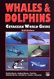 Whales and Dolphins: a World Guide